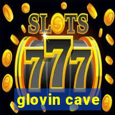 glovin cave