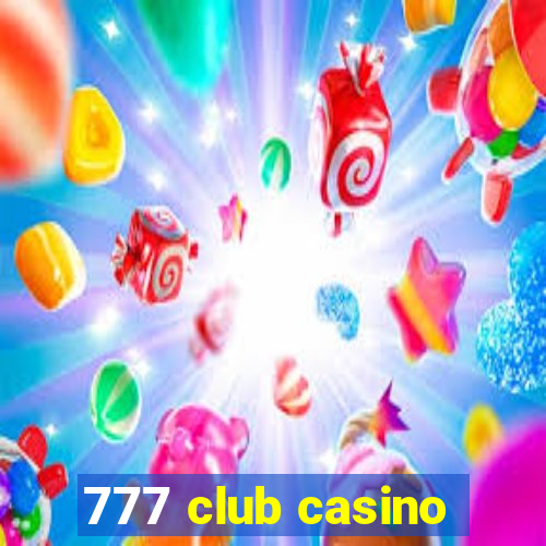 777 club casino