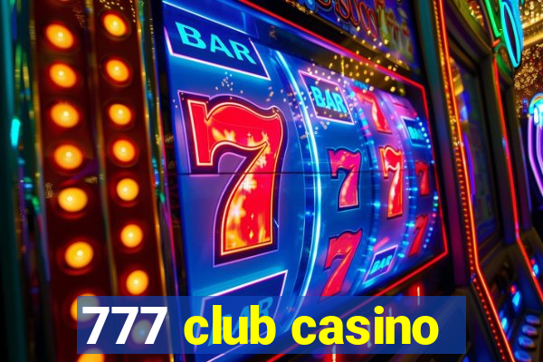 777 club casino