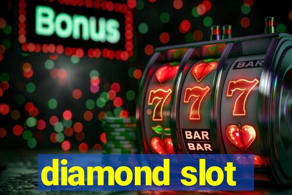 diamond slot