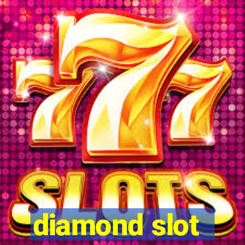 diamond slot