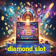 diamond slot