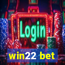 win22 bet