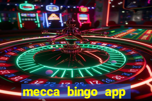 mecca bingo app for android