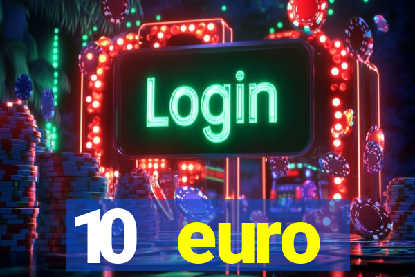 10 euro startguthaben online casino