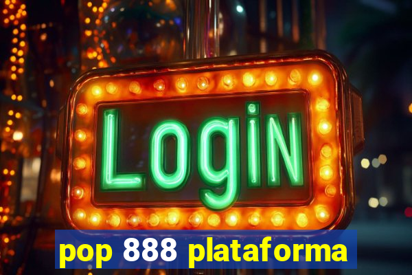 pop 888 plataforma