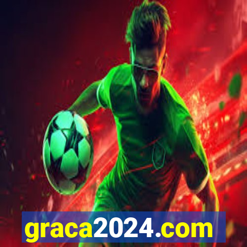 graca2024.com