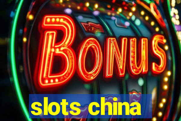 slots china