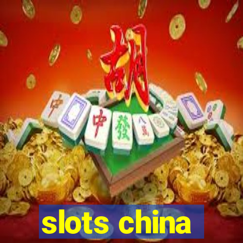 slots china