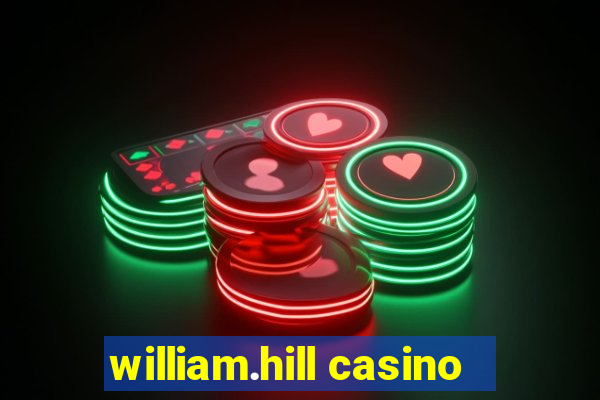 william.hill casino