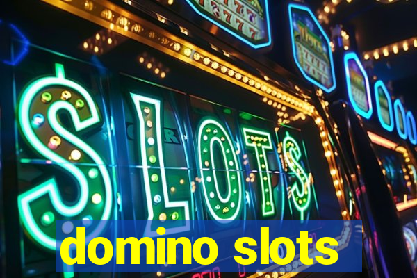 domino slots