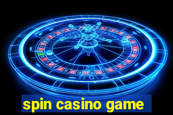 spin casino game