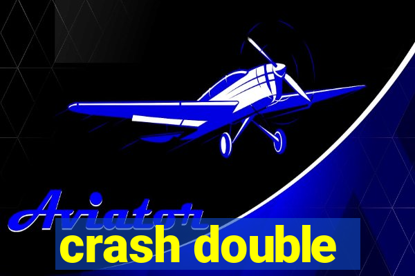 crash double