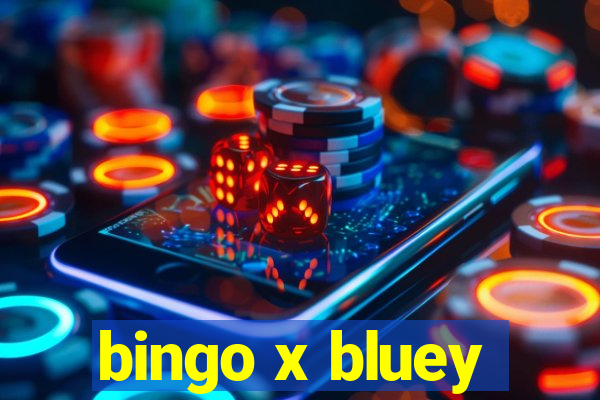 bingo x bluey