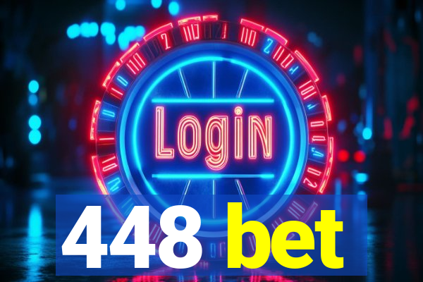 448 bet