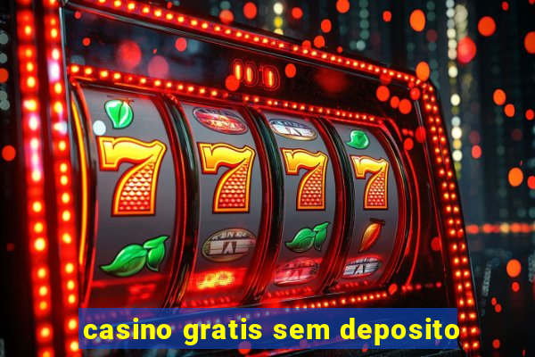 casino gratis sem deposito