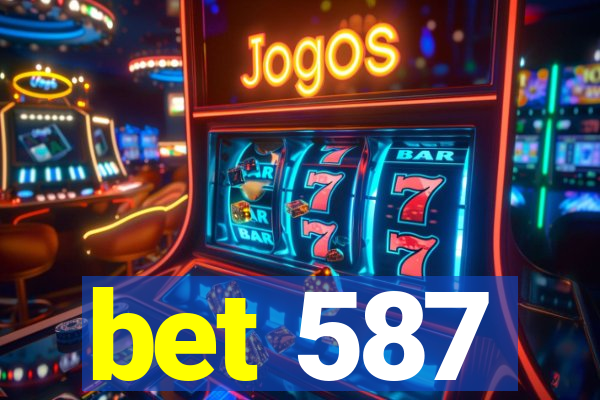 bet 587