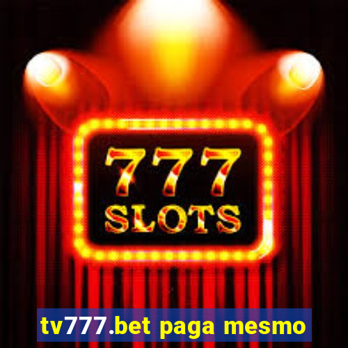 tv777.bet paga mesmo