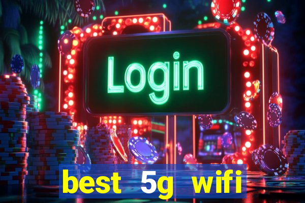 best 5g wifi router with sim card slot