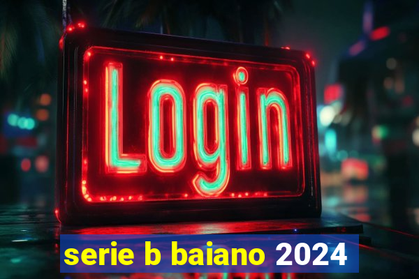 serie b baiano 2024