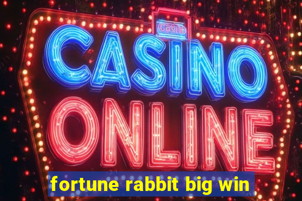 fortune rabbit big win