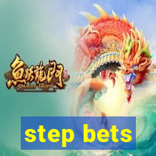 step bets