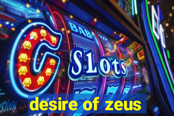 desire of zeus