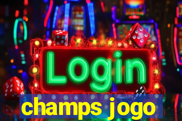 champs jogo