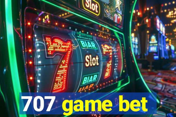 707 game bet