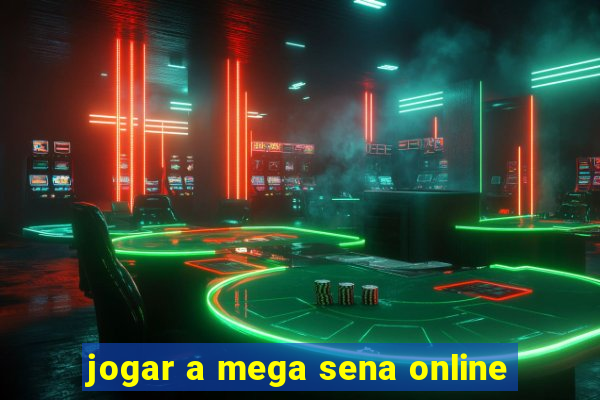 jogar a mega sena online