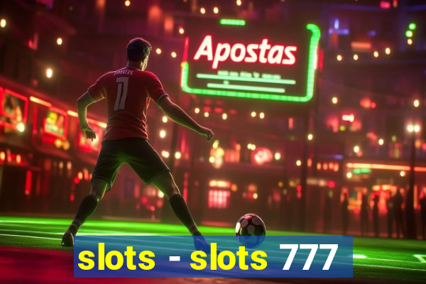 slots - slots 777