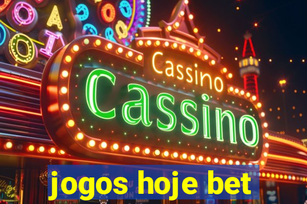 jogos hoje bet