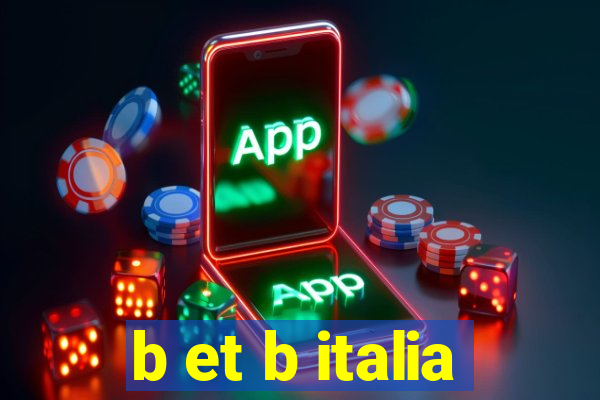 b et b italia