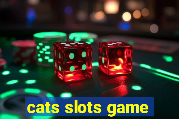 cats slots game