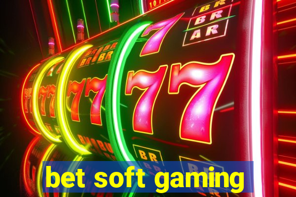 bet soft gaming