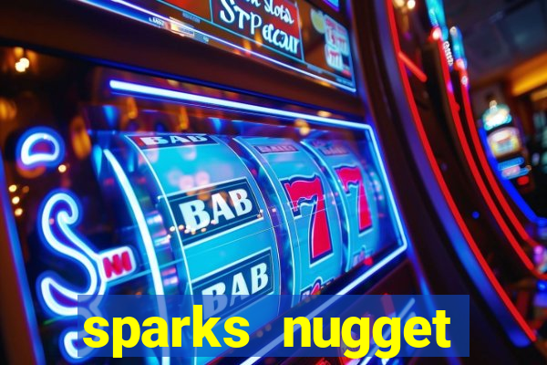 sparks nugget casino resort