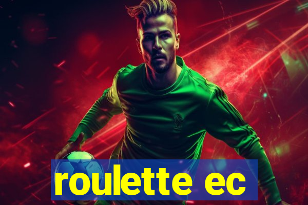 roulette ec