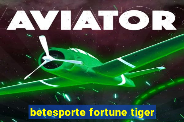 betesporte fortune tiger