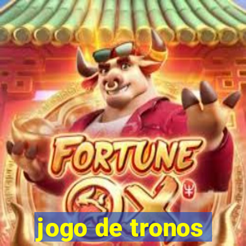 jogo de tronos