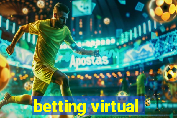 betting virtual