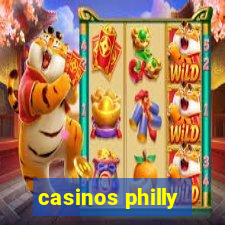 casinos philly