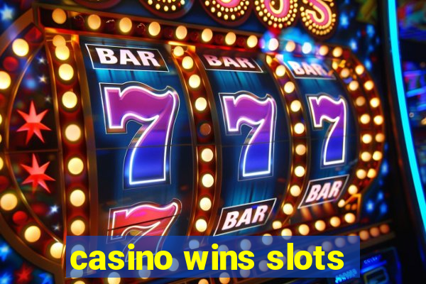 casino wins slots