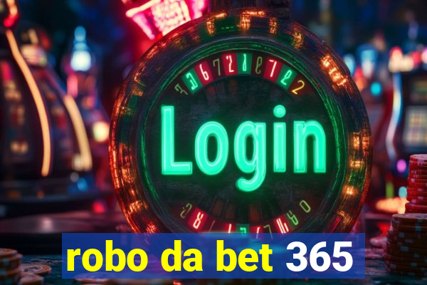 robo da bet 365