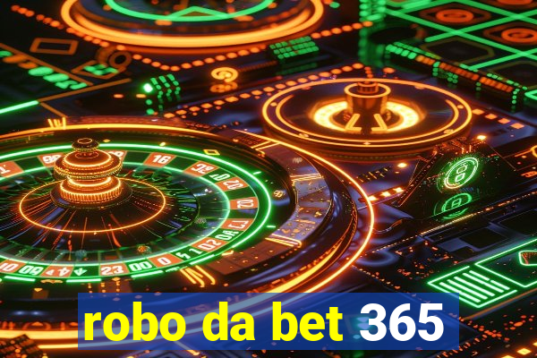 robo da bet 365