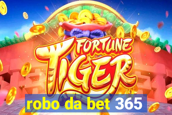 robo da bet 365