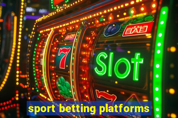 sport betting platforms