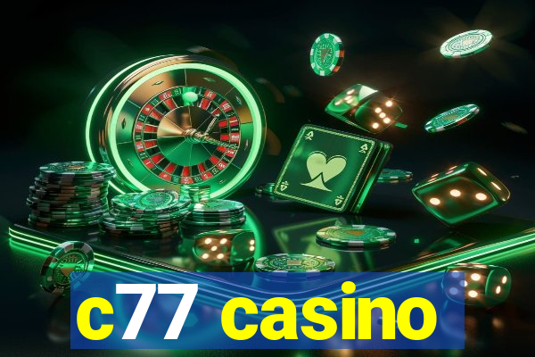 c77 casino