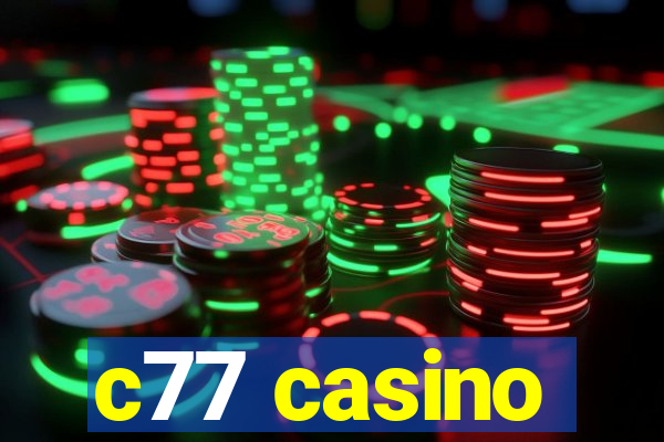 c77 casino