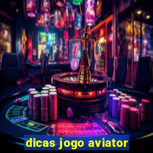 dicas jogo aviator