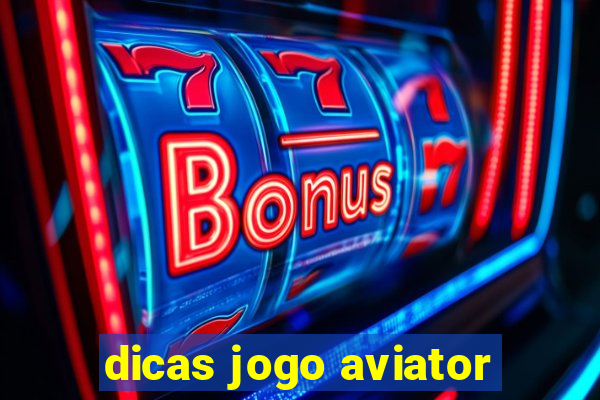 dicas jogo aviator